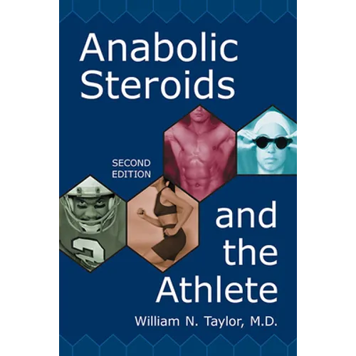 Anabolic Steroids and the Athlete