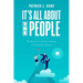 It's All about the People: The Executive's Guide to Success in Leadership and Life