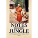 Notes from the Jungle