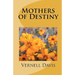 Mother's of Destiny