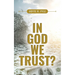 In God We Trust?