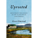 Uprooted: Recovering the Legacy of the Places We've Left Behind