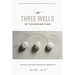 The Three Wells of Screenwriting: Discover Your Deep Sources of Inspiration