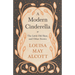 A Modern Cinderella;or, The Little Old Shoe, and Other Stories
