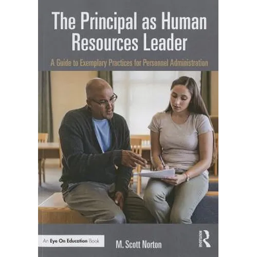 The Principal as Human Resources Leader: A Guide to Exemplary Practices for Personnel Administration