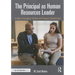 The Principal as Human Resources Leader: A Guide to Exemplary Practices for Personnel Administration