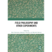 Field Philosophy and Other Experiments