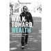 Walk Toward Wealth: The Two Investing Strategies Everyone Should Know