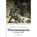Phantasmagoria and Other Poems: Illustrated