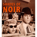 Shades of Noir