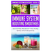 Immune System Boosting Smoothies: Give Your Body What It Needs to Stay Healthy - Quickly, Easily & Inexpensively