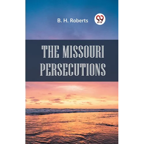 The Missouri Persecutions