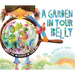 A Garden in Your Belly: Meet the Microbes in Your Gut