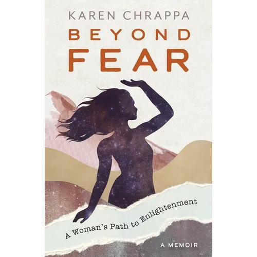 Beyond Fear: A Woman's Path to Enlightenment