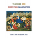 Teaching and Christian Imagination