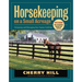 Horsekeeping on a Small Acreage: Designing and Managing Your Equine Facilities