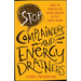 Stop Complainers and Energy Drainers: How to Negotiate Work Drama to Get More Done