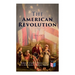 The American Revolution (Vol. 1-3): Illustrated Edition