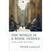 The World Is a Book, Indeed: Writing, Reading, and Traveling