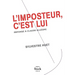 L'imposteur, c'est lui