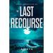 The Last Recourse