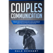 Couples communication: Work on your Communication skills with this essential therapy for Couple counselling to solve relationship anxiety and