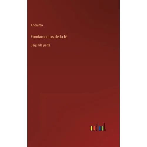 Fundamentos de la fé: Segunda parte