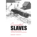 Conscripted Slaves: Hungarian Jewish Forced Laborers on the Eastern Front During the Second World War
