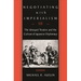 Negotiating with Imperialism: The Unequal Treaties and the Culture of Japanese Diplomacy