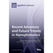 Recent Advances and Future Trends in Nanophotonics