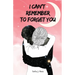 I can't remember to forget you