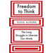 Freedom to Think: The Long Struggle to Liberate Our Minds