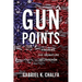 Gun Points: Firearms, The Signature of Freedom