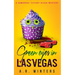 Green Eyes in Las Vegas