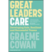 Great Leaders Care: Developing Safe, Resilient and Successful Teams