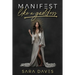 Manifest Like a Goddess