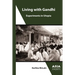 Living with Gandhi: Experiments in Utopia