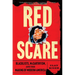 Red Scare: Blacklists, McCarthyism, and the Making of Modern America