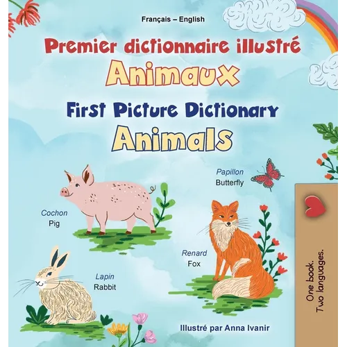 First Picture Dictionary - Animals (French English Bilingual Children's Book)