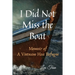 I Did Not Miss the Boat: Memoir of a Vietnam Hoa Refugee