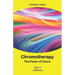 Chromotherapy - The power of colors
