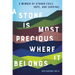 A Stone Is Most Precious Where It Belongs: A Memoir of Uyghur Exile, Hope, and Survival