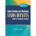 Understanding and Managing Vision Deficits: A Guide for Occupational Therapists