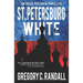St. Petersburg White: An Alex Polonia Thriller