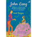 John Lang: Wanderer of Hindoostan, Slanderer in Hindoostanee, Lawyer for the Ranee