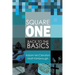 Square One: Back to the Basics