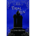 Trial Run