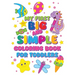 My First Big and Simple Coloring Book for Toddlers