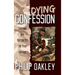 Dying Confession: Taking His Secrets to the Grave