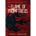 The Flame of Prometheus